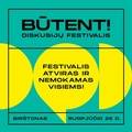 <p>Diskusijų festivalis BŪTENT!</p>