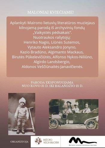 Maironio lietuvių literatūros muziejaus paroda „Vaikystės pėdsakais“