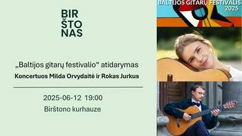 „Baltijos gitarų festivalio“ atidarymo koncertas su Milda Orvydaite ir Roku Jurkumi