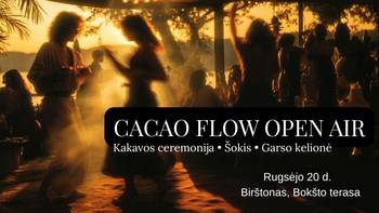 CACAO FLOW OPEN AIR | Kakava, muzika, šokiai