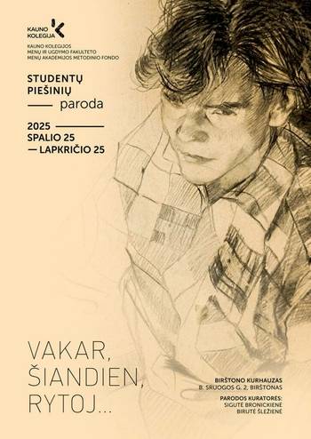 Studentų piešinių paroda „Vakar, šiandien, rytoj...“