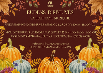 Rudens dirbtuvės | Sakralinis muziejus