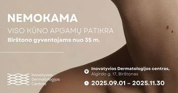 Birštonieti! Nemokama viso kūno apgamų patikra nuo 35 m.