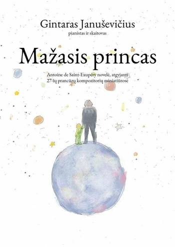 Gintaro Januševičiaus muzikinė programa „Mažasis princas“