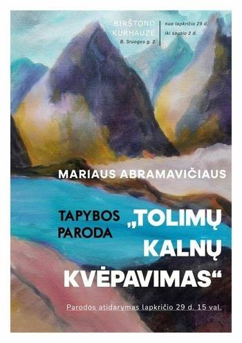 Mariusa Abramaviča gleznu izstādes "Tālo kalnu elpa" atklāšana