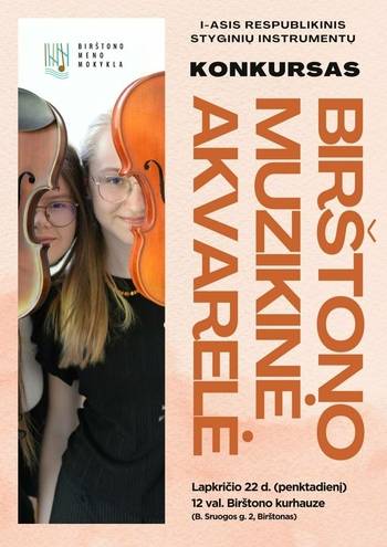1. republikas stīgu instrumentu konkurss "Birštonas muzikālais akvarelis"