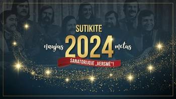 Begrüßen Sie das neue Jahr 2024 im Sanatorium „Versmė“!